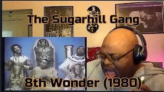 Ah, Hip-Hop, Ah Thanks A Lot ! The Sugarhill Gang - 8th Wonder (1980) Reaction Review