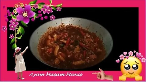 Ayam Chicken Sweet Sour Masam Masam Manis