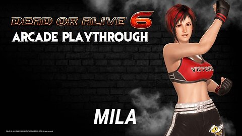 Dead or Alive 6: Mila Arcade Playthrough