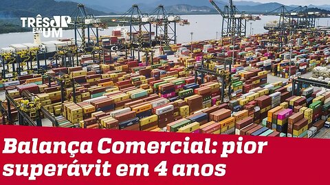 Balança Comercial tem pior superávit desde 2015