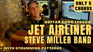 Jet Airliner by Steve Miller Band Fun Guitar Song Lesson - Only 5 Chords