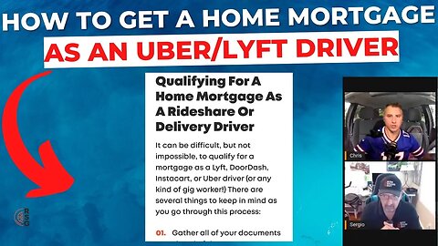 How To Apply For A Home Mortgage As An Uber/Lyft Driver