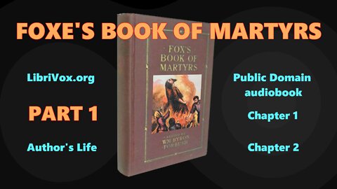 Foxe's Book of Martyrs PART 1