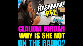 CJ Ep #57 Pt 2 Why is Claudia Jordan not on the radio #Flashback