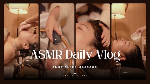 ASMR Sleep Massage | ASMR Head Massage | Strong Massage Vlog 20
