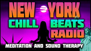 Meditation And Sound Therapy - Space Ambient 🎧 | NY Chill Beats Radio 🗽