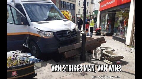 Man Strikes Van, Van Wins