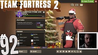 #92 "Trans Lesbian Space Submarine?" Team Fortress 2! Christian Stone LIVE