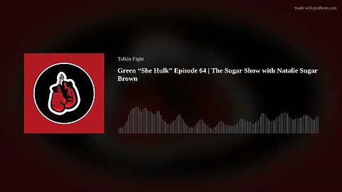 Green “She Hulk” Episode 64 | The Sugar Show with Natalie Sugar Brown