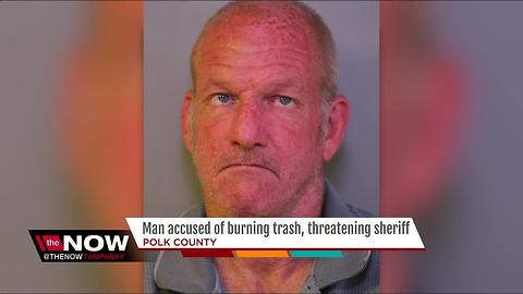 Polk Co. man arrested for starting bon fire during burn ban; threatened to kill Sheriff Judd