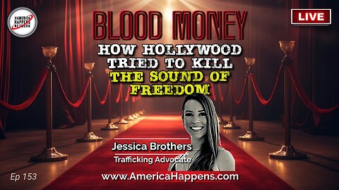 How Hollywood Tried to Kill The Sound of Freedom w/ Jessica Brothers (Eps153)