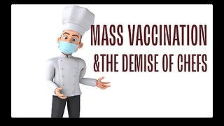 MASS VACCINATION AND THE DEMISE OF CHEFS