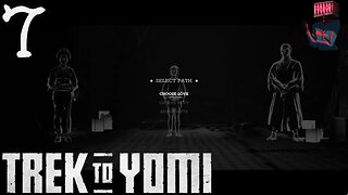 Trek to Yomi Walkthrough P7 The Endgame Choice