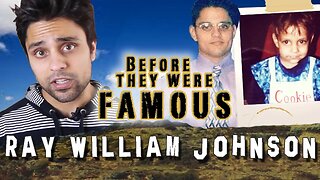 RAY WILLIAM JOHNSON - Before They Were Famous