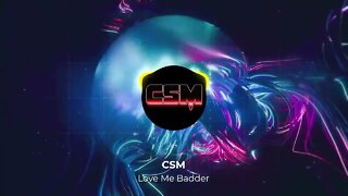 CSM - Love me Badder