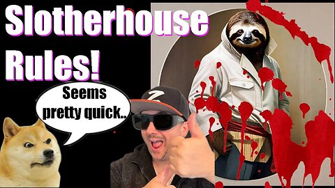 Slotherhouse Explained