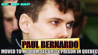 Paul Bernardo Moved From Maximum To Medium Security Prison