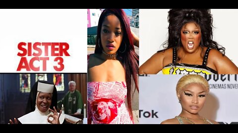 SISTER ACT 3 aka RATCHET NUNS - Whoopi Goldberg Wants Lizzo, Keke Palmer & Nicki Minaj for SISTA ACT