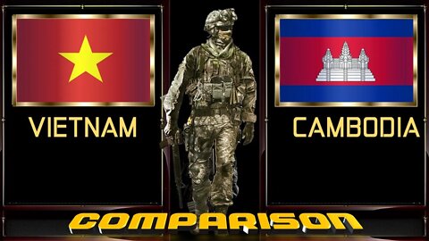 Vietnam VS Cambodia Military Sức mạnh quân sự Việt Nam vs Campuchia វៀតណាម VS កម្លាំងយោធាកម្ពុជា។