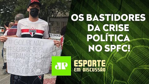 CRISE! Torcida do São Paulo PROTESTA contra mudança de estatuto | ESPORTE EM DISCUSSÃO