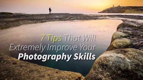 7 tips that will greatly improve your photos