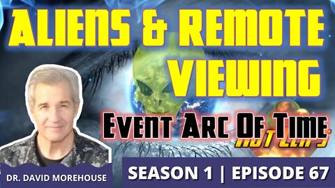 Remote Viewing Alien Civilizations | Event Arc of Time (Hot Clip)