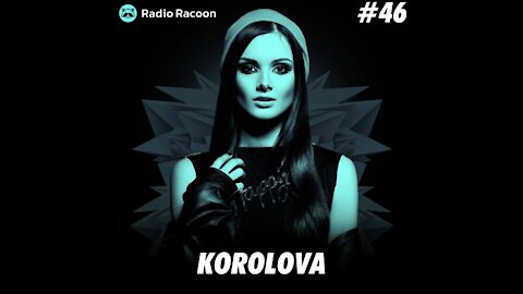 Korolova @ Radio Racoon #46