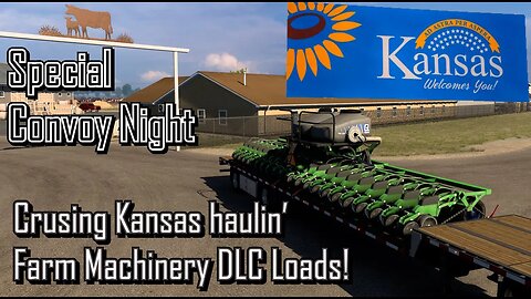 American Truck Simulator - Kansas Launch Party with Farm Machinery DLC