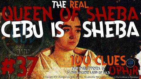 #37: The Word Sheba Is Sebu. 100 Clues The Philippines Is Ophir