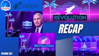 557: Young Americans For Liberty Revolution 2022: RECAP