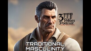 “Traditional Masculinity” | Ep. 5, Season 5