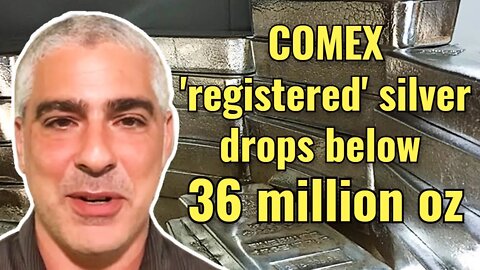 COMEX 'registered' silver drops below 36 million ounces