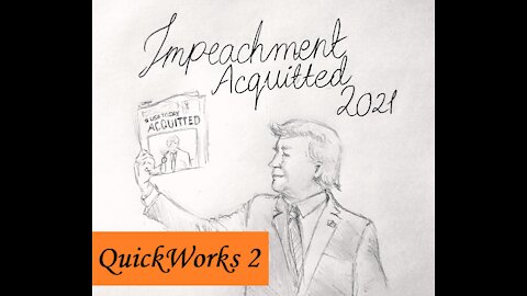 QuickWorks 2: Acquitted President Trump Sketch