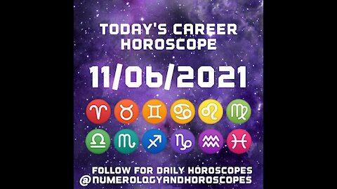 Today's Career Horoscope #11/06/2021