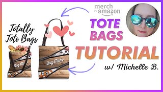 Amazon Merch Tote Bag Design Tutorial (w/ Michelle B.)