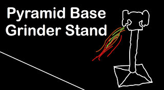 Pyramid Base Grinder Stand - Building a Bench Grinder Stand!