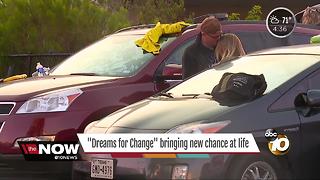 'Dreams for Change' bringing new chance at life