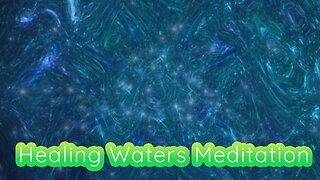 Healing Waters Meditation