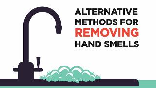 Alternative Methods for Removing Hand Smells