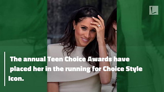 Meghan, Duchess of Sussex, Makes History: 1st Royal Member To Be Nominated for Teen Choice Award
