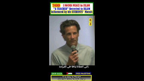 Influenced by his STUDENTS' Manors - Todd FOUND PEACE in ISLAM بتأثير،من أخلاق طلابه - تود وجد 03