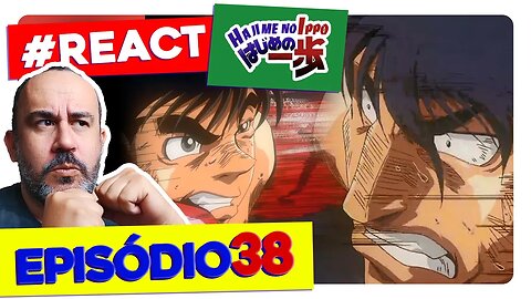 DATE QUER 🥊IPPO! | React Hajime no Ippo Episódio 38