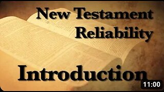 1. The Reliability of the New Testament (Introduction)