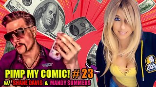 PIMP MY COMIC #23! WITH SHANE DAVIS & MANDY SUMMERS!ublic