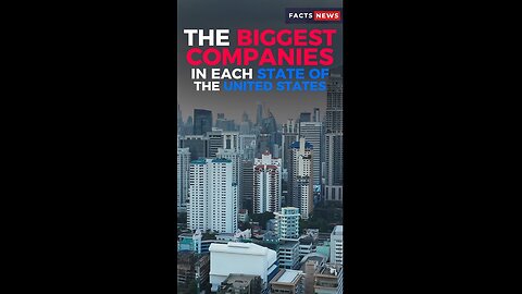 The largest company in every state of the United States #factsnews #shorts (Part 1)