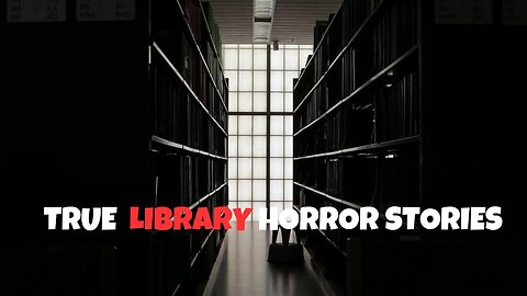 3 TRUE Library Horror Stories Inspired From Mr nightmare