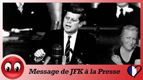 Message de JFK à la Presse (Extraits)