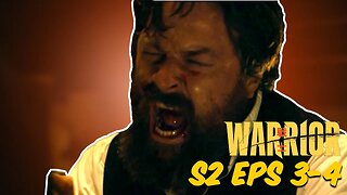 Warrior Season 2 Episodes 3 & 4 - Don't Mess With Big Bill!