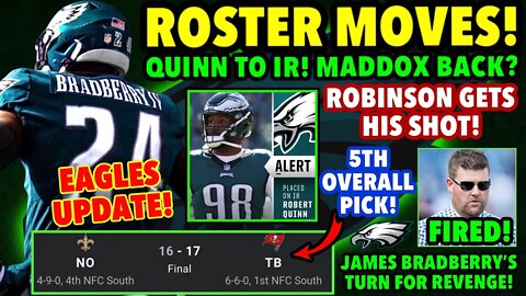 ROSTER MOVES! ROBERT QUINN TO IR! 5TH OVERALL PICK! MADDOX RETURN! TITANS GM FIRED LOL Eagles UPDATE