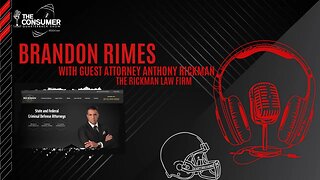 The Consumer Quarterback Show - Attorney Anthony Rickman The Rickman Law Firm
